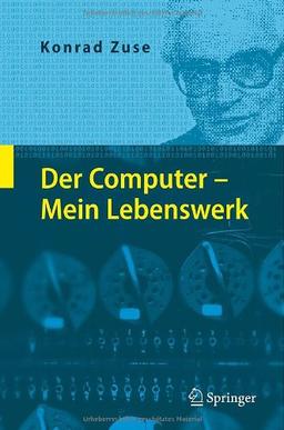 Der Computer - Mein Lebenswerk