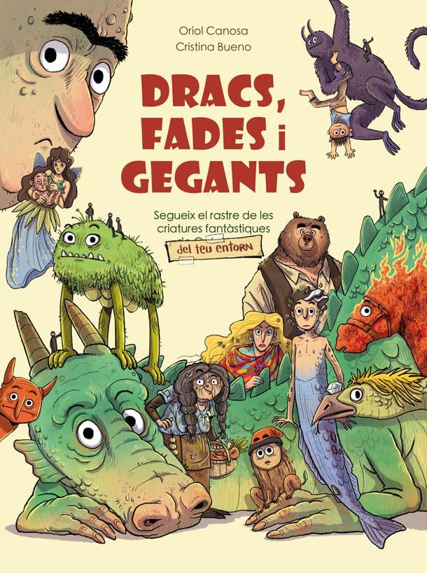 Dracs, fades i gegants: Segueix el rastre de les criatures fantàstiques del teu entorn