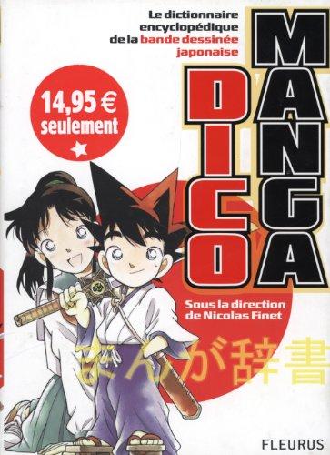 Dicomanga : le dictionnaire encyclopédique de la bande dessinée japonaise