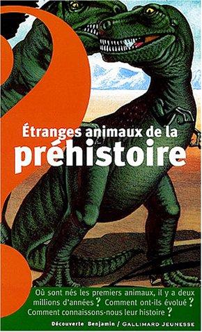 Etranges animaux de la préhistoire