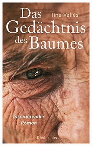 Das Gedächtnis des Baumes: Inspirierender Roman