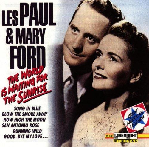 Les Paul & Mary Ford-the World Is Waiting for the