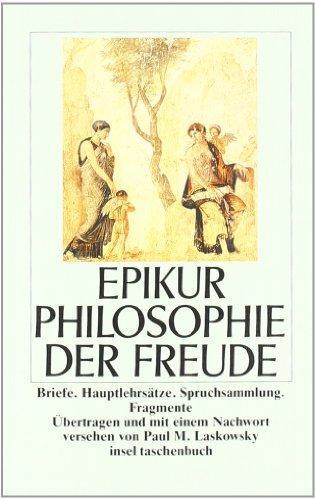 Philosophie der Freude: Briefe. Hauptlehrsätze. Spruchsammlung. Fragmente (insel taschenbuch)