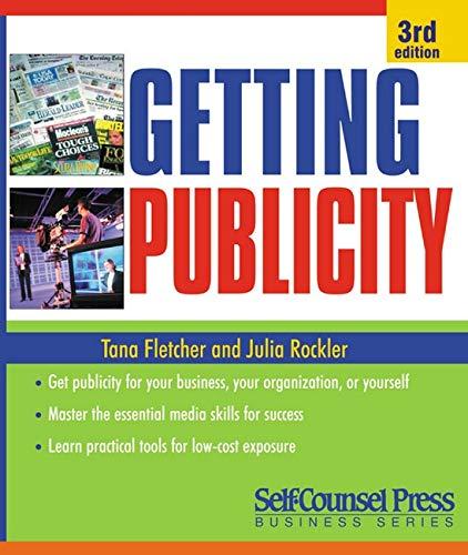 Getting Publicity: Get Publicity for Your Business, Your Organization, or Yourself (Self-counsel Business Series)