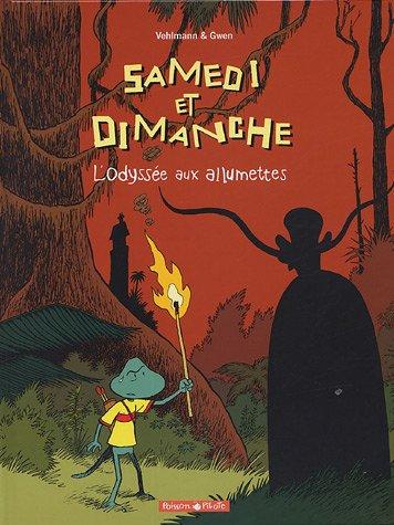 Samedi et dimanche. Vol. 4. L'odyssée aux allumettes