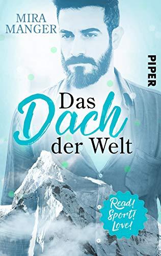 Das Dach der Welt: Roman (Read! Sport! Love!)