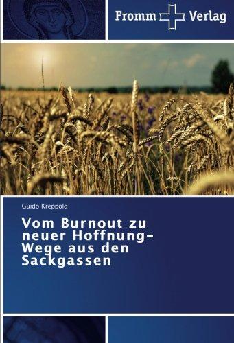 Vom Burnout zu neuer Hoffnung-Wege aus den Sackgassen