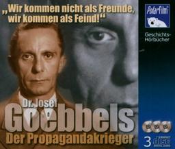 Goebbels - Der Propagandakrieger