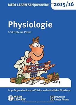 MEDI-LEARN Skriptenreihe 2015/16: Physiologie im Paket: In 30 Tagen durchs schriftliche und mündliche Physikum