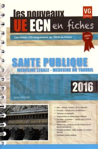 Santé publique, médecine légale, médecine du travail : 2016