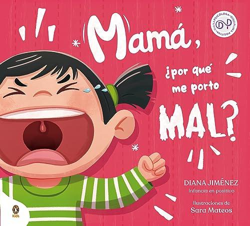 Mamá, ¿por qué me porto mal? (Libros ilustrados)