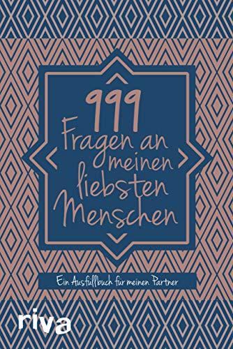 999 Fragen an meinen liebsten Menschen: Ein Ausfüllbuch für meinen Partner