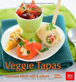 Veggie Tapas: Gemüse-Minis süß & pikant