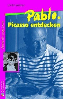 Pablo Picasso entdecken