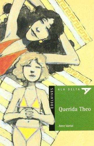 Querida Theo (Ala Delta - Serie verde, Band 48)