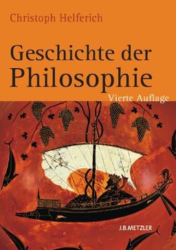 Geschichte der Philosophie: Von den Anfängen bis zur Gegenwart und Östliches Denken