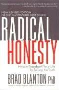 Radical Honesty: How to Transform Your Life by Telling the Truth