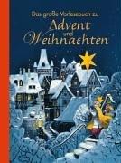 Das große Vorlesebuch zu Advent und Weihnachten