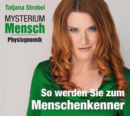 Mysterium Mensch - Physiognomik. So werden Sie Menschenkenner, 1 CD