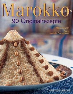 Marokko. 90 Originalrezepte