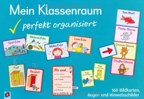 Mein Klassenraum - perfekt organisiert: 160 Bildkarten, Regel- und Hinweisschilder