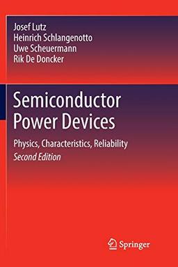 Semiconductor Power Devices: Physics, Characteristics, Reliability