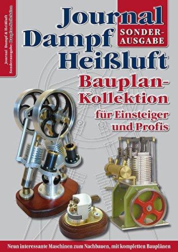 Bauplan-Kollektion für Einsteiger und Profis: Sonderausgabe des Journal Dampf & Heißluft