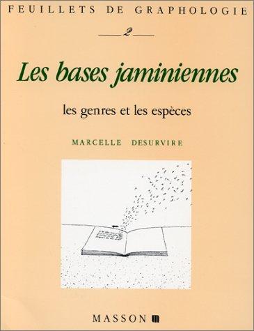 Feuillets de graphologie, n° 2. Les Bases jaminiennes : les genres et les espèces