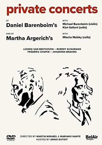 Private Concerts [Daniel Barenboim; Michael Barenboim; Kian Soltani; Martha Argerich; Mischa Maisky; Annie Dutoit] [Belair Classiques: BAC189]