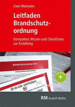 Leitfaden Brandschutzordnung: Kompaktes Wissen und Checklisten zur Erstellung