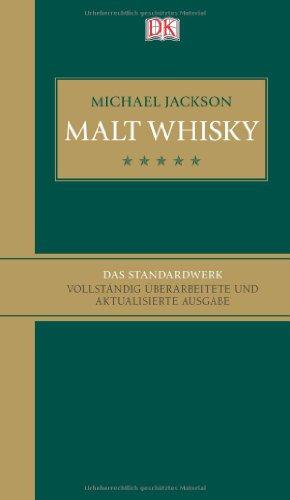 Malt Whisky Das Standardwerk (vollständig überarbeitete und aktualisierte Ausgabe 2012)