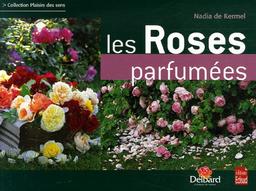 Les roses parfumées