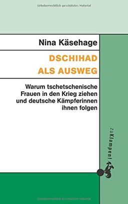 Dschihad als Ausweg: Warum Tschetschenische Frauen in den Krieg ziehen und deutsche Kämpferinnen ihnen folgen