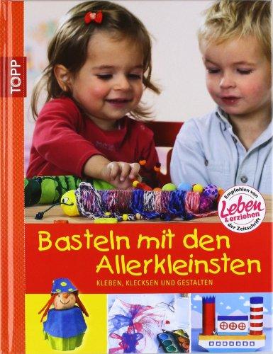 Basteln mit den Allerkleinsten: Kleben, klecksen und gestalten