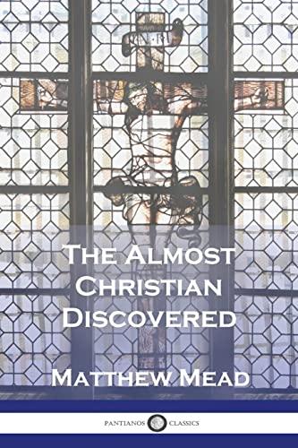 The Almost Christian Discovered