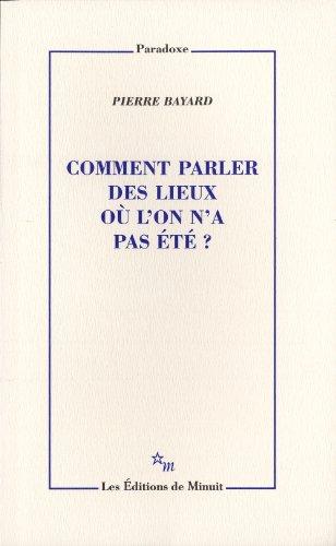 Comment parler des lieux où l'on n'a pas été ?