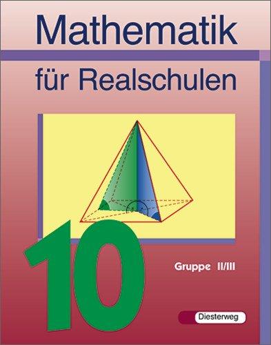 Einführung in die Mathematik - Ausgabe H. Für allgemeinbildende Schulen: Mathematik für Realschulen - Ausgabe 2001: Schülerband 10 Wahlpflichtfächergruppe II/III