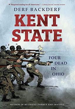 Backderf, D: Kent State: Four Dead in Ohio