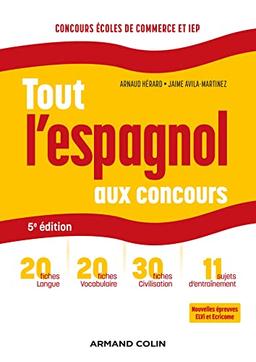 Tout l'espagnol aux concours : concours écoles de commerce et IEP : nouvelles épreuves ELVi et Ecricome