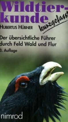 Wildtierkunde kurzgefaßt