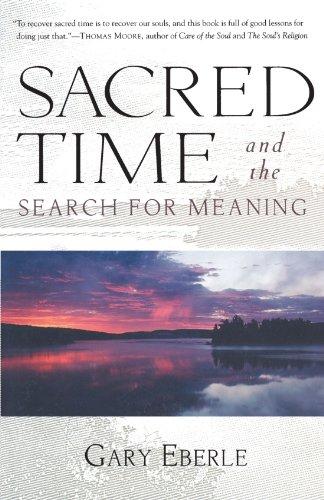 Sacred Time and the Search for Meaning