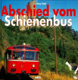 Abschied vom Schienenbus