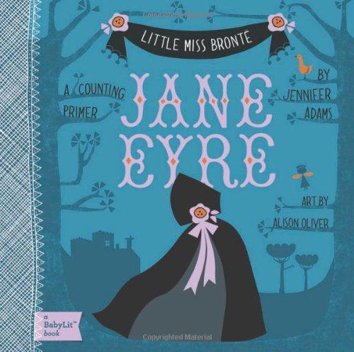 Little Miss Bronte: Jane Eyre (BabyLit Books)