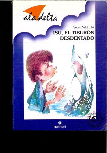 Isu,el tiburon desdentado (Ala Delta Azul)