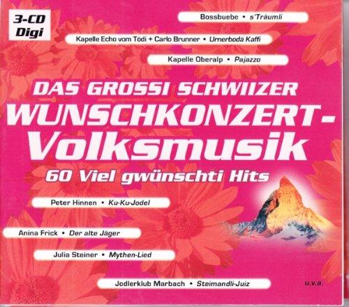 Das Grossi Schwiizer Wunschkonzert - Volksmusik