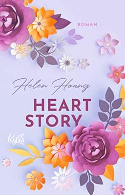 Heart Story (KISS, LOVE & HEART-Trilogie, Band 3)