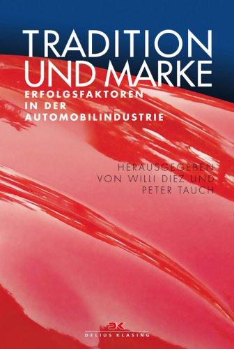 Tradition und Marke: Erfolgsfaktoren in der Automobilindustrie