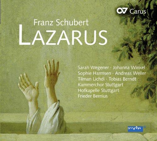 Schubert: Lazarus Oder: die Feier der Auferstehung D 689