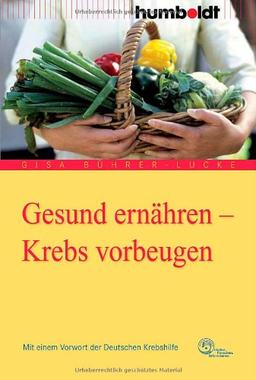 Gesund ernähren - Krebs vorbeugen