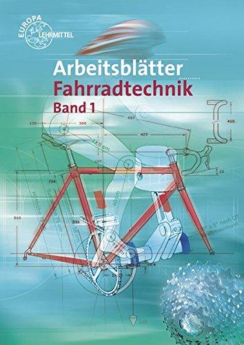 Arbeitsblätter Fahrradtechnik Band 1